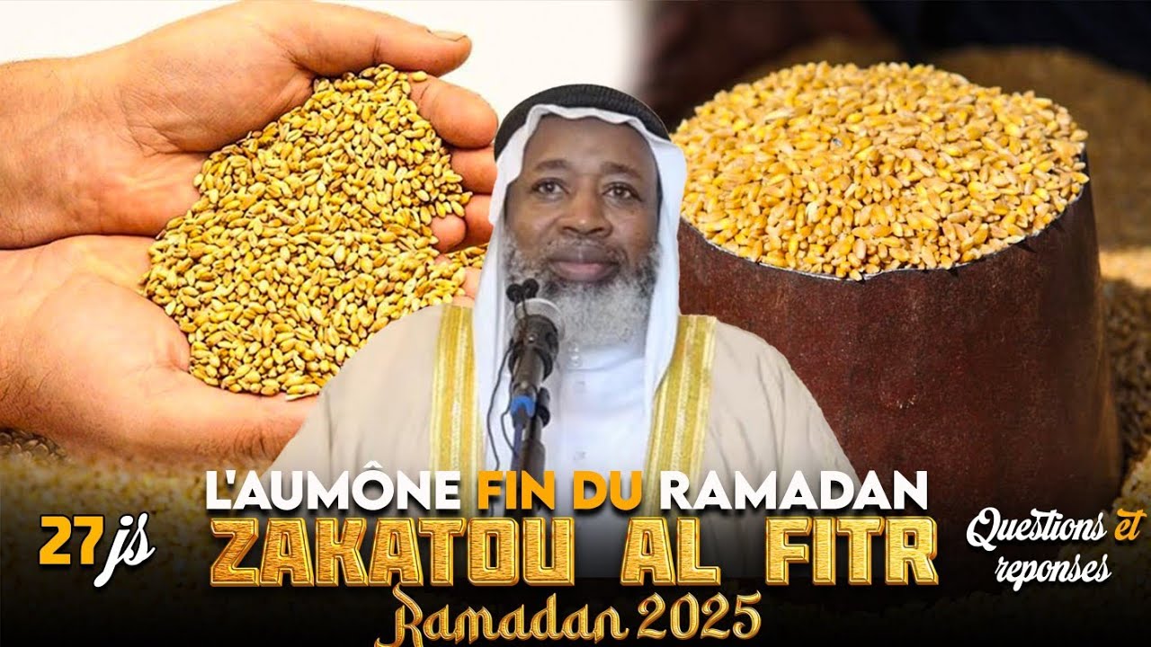 IMAM MAHMOUD KOUMA : LES OBLIGATIONS ET INTERDITS DE L'AUMÔNE ZAKATOU AL FITR DANS MOIS DE RAMADAN