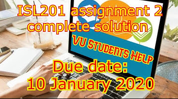 ISL201 Assignment 2 complete Solution due date 10 January 2020
