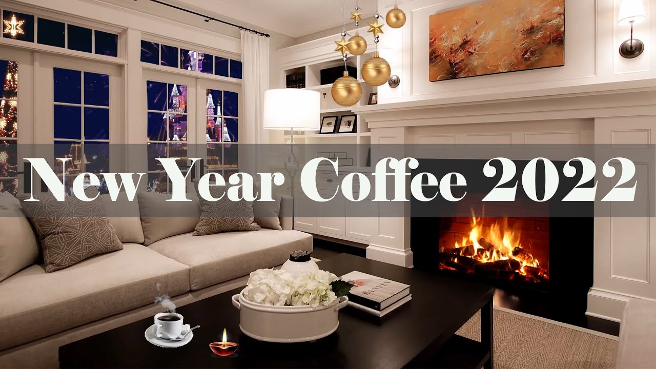 New Year Coffee Shop Ambience Jazz 2022 - Coffee Time Music - Relaxing  Jazz Music With Firework