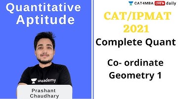 CAT & IPMAT 2021 Complete Quant | Co-ordinate Geometry 1 | Prashant Chaudhary