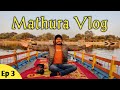 Mathura tour ep3  mathura tourist places in hindi  tourcam