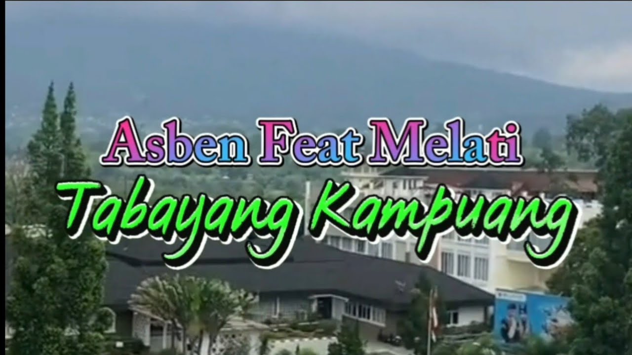 Lirik Lagu Minang Dendang Kalason|Asben feat Melati - Tabayang Kampuang 