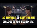 20 Minutes of Easy French Dialogues for beginners | French for Beginners