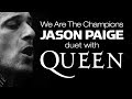 Jason Paige & Queen Sing We Are The Champions