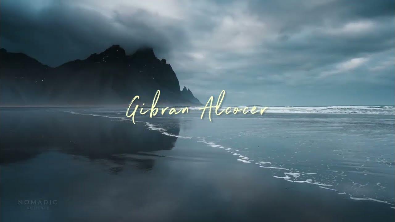 Gibran Alcocer's Best Ambient Playlist Vol.1✨ Gibran Alcocer's Best Ambient Playlist Vol.1✨