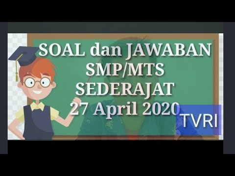 Soal dan Jawaban TVRI 27 April 2020 SMP YouTube Soal dan Jawaban TVRI 27 April 2020 SMP YouTube