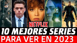 TOP 10 Mejores Series de Netflix para ver en 2023 | Mejores Series en Netflix 2023