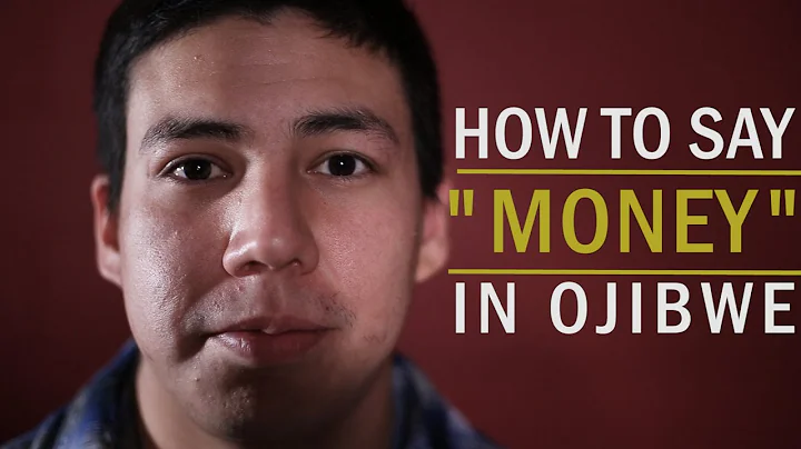 MY LANGUAGE: Ojibwe word for "Money"