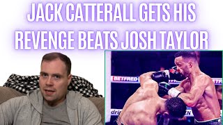 🔥🥊 JACK CATTERALL FINALLY GETS HIS REVENGE BEATS JOSH TAYLOR IN A BRILLIANT FIGHT..!!!