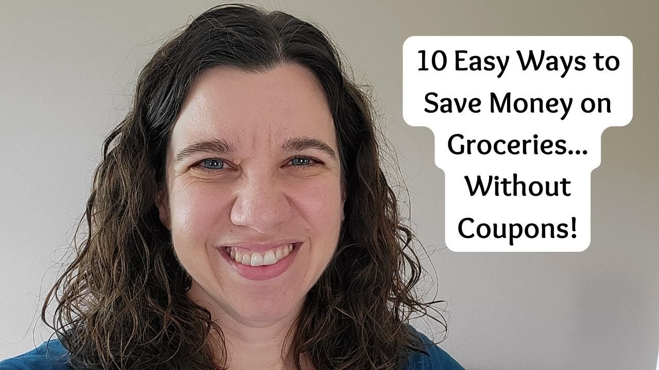 10 Easy Ways To Save On Groceries Save Money On Groceries In 2022 10-easy-ways-to-save-on-groceries-save-money-on-groceries-in-2022