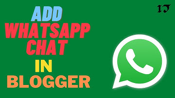 How to Add WhatsApp Chat Button in Blogger - Ispawoo Tech