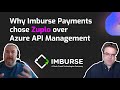 Why imburse payments chose zuplo as their api gateway