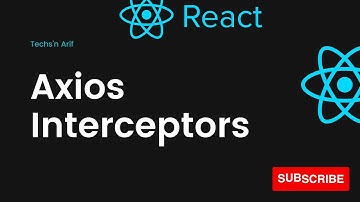 Interceptors in reactjs | Techs