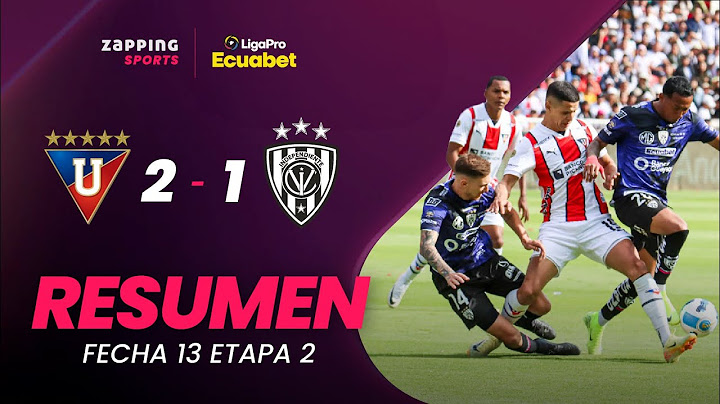 Liga de Quito 2 - 1 Independiente del Valle Resumen Fecha 13 / 2da Etapa / LigaPro Ecuabet