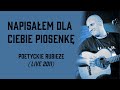 Ukasz majewski  napisaem dla ciebie piosenk dla m