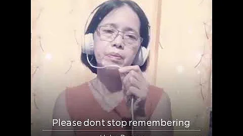 PLEASE DON'T STOP REMEMBERING - cover by Helen Barroa