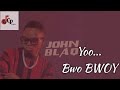 Collabo-john blaq official lyrics video 2021(latest music)
