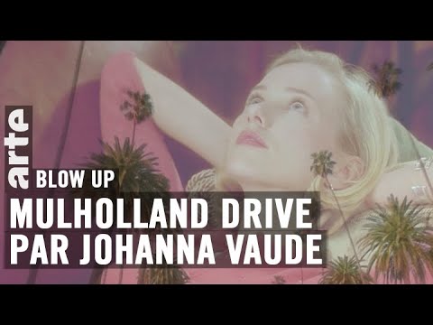 Mulholland Drive par Johanna Vaude - Blow Up - ARTE - YouTube