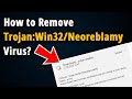 How to remove trojanwin32neoreblamymtb  easy removal 