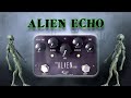 J.Rockett ALIEN ECHO - ANALOG-VOICED DELAY WITH DYNAMIC MODULATION! - NOT SPONSORED - Alfonso Corace