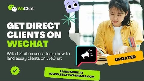 How to Use WeChat to Find Direct Academic Writing Clients