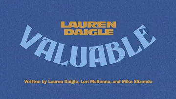 Lauren Daigle - Valuable (Official Lyric Video)