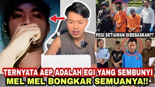 TERNYATA AEP ADALAH EGI!! MELMEL BERHASIL BONGKAR IDENTITAS AEP YG SEBENARNYA,PEGI SETIAWAN BEBAS??