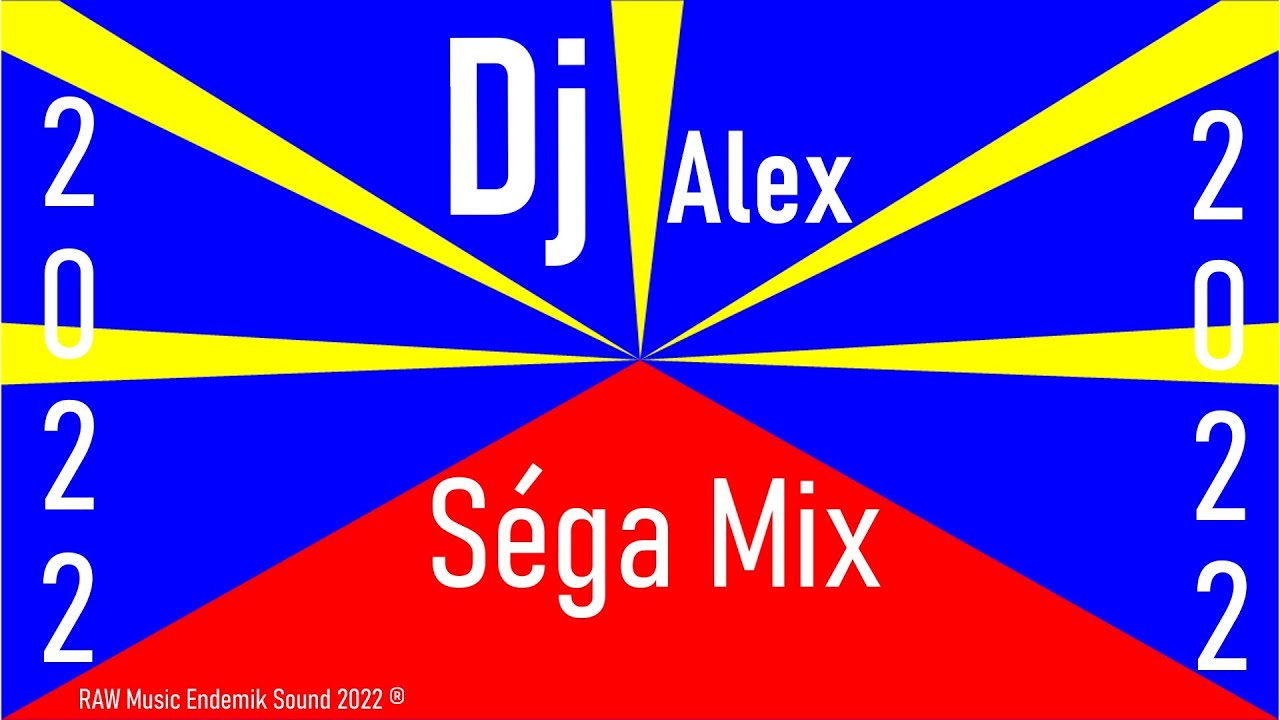 ⁣Séga Mix 2022 by Dj Alex 🇷🇪 nouveauté 974 (médérice, missty, jsb, ségael, clara, clif azor, morgan)