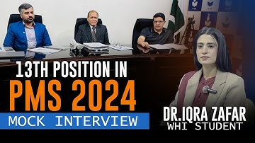 Dr.Iqra Zafar 13th in PMS 2024__ Proud of WHI | PMS Mock Interview