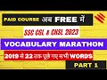 VOCABULARY MARATHON - QUESTIONS ASKED FROM 2019 TO 2022 IN ALL THE SSC EXAMS.