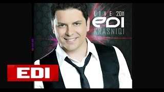 Edi Live - Lujma,lujma doren mi dorë