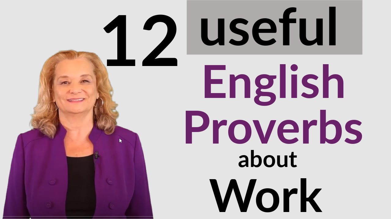 Useful English Proverbs about Work - YouTube