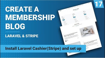 Install Laravel Cashier (stripe) | Create a membership blog with Laravel & Stripe | Part 17