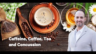 Caffeine After Concussion: Coffee, Tea, and PCS (with Dr. Paul Hrkal)