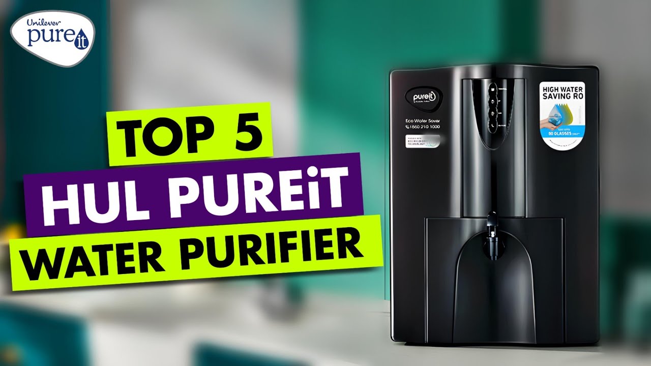 Best Pureit water purifiers for your home: Buyer's guide - Hindustan Times