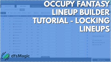 Occupy Fantasy Lineup Builder Tutorial - Locking Lineups