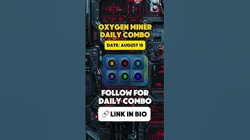 Oxygen Miner Daily Combo- Aug 15 | Oxygen Miner Daily Combo