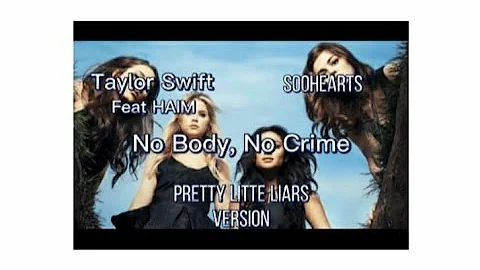 Taylor Swift - No Body, No Crime (Feat. HAIM) Pretty Little Liars version (Legendado/Tradução)