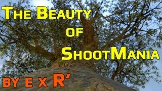 The Beauty of ShootMania by e x R'