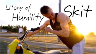 Litany of Humility Skit