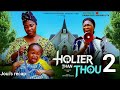 HOLIER THAN THOU 2 - MERCY JOHNSON EBUBE OBIO 2026 LATEST NIGERIAN MOVIE UPDATE
