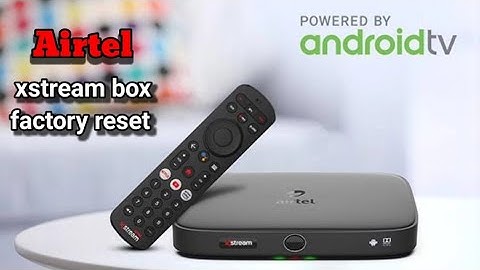 Airtel Xstream  Box ko Factory Reset kaise karen! How To Factory Reset Airtel Xstream Box!