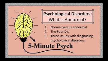 Psychological Disorders: What is Abnormal?