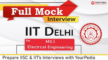 Full Mock Interview for MS Admission in IIT Delhi | EE | Prepare IIT