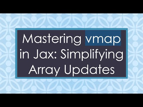 Mastering vmap in Jax: Simplifying Array Updates