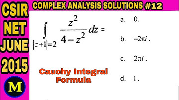 CSIR NET JUNE 2015 COMPLEX ANALYSIS II CAUCHY INTEGRAL FORMULA
