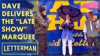 Dave Delivers The 'Late Show' Marquee Sign | Letterman by Letterman 65,895 views 2 weeks ago 9 minutes, 9 seconds