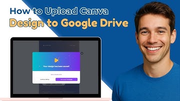 How To Upload Canva Design To Google Drive (Quick Guide)