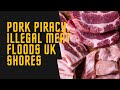 Ham-handed Smuggling: UK Border’s Meaty Mess