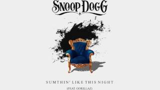 Snoop Dogg - Sumthin Like This Night (Ft Gorillaz)
